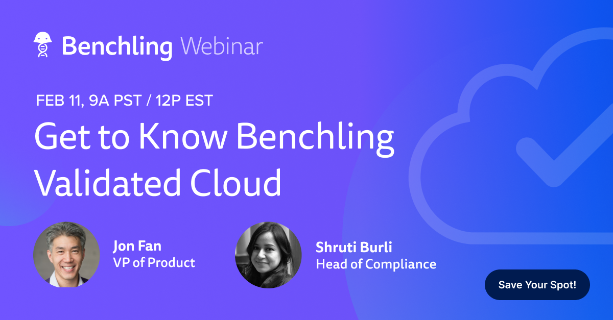 Get to Know Benchling Validated Cloud