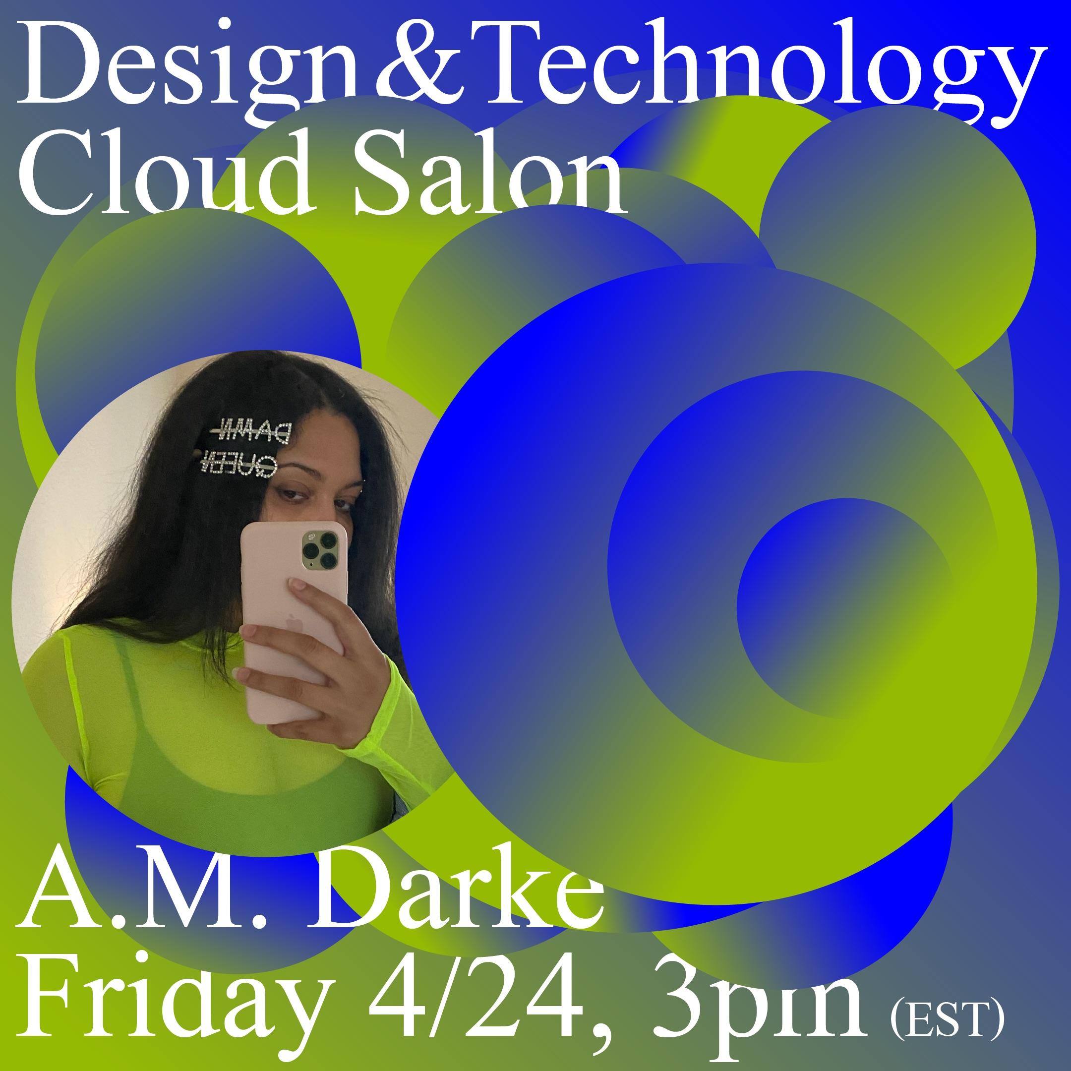 ONLINE Design and Technology Cloud Salon A.M. Darke