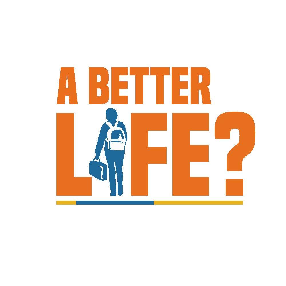 ONLINE | Making “A Better Life?”