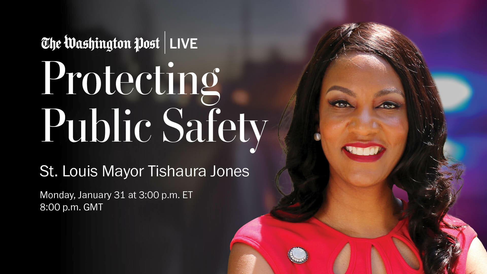 Protecting Public Safety with St. Louis Mayor Tishaura Jones