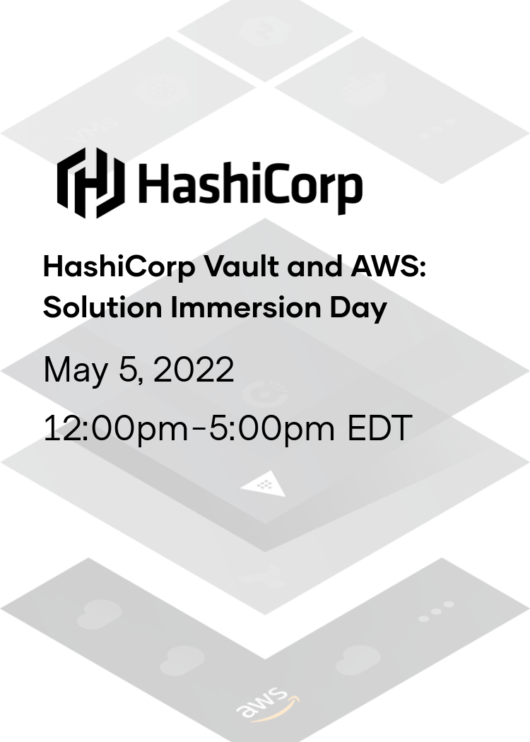 HashiCorp Vault and AWS: Solution Immersion Day