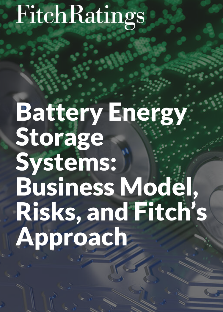 Battery Energy Storage Systems: Business Model, Risks, and Fitch’s Approach