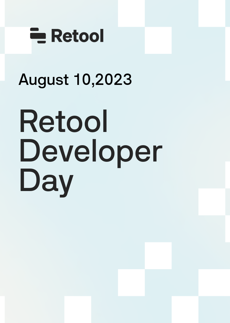 Retool Developer Day