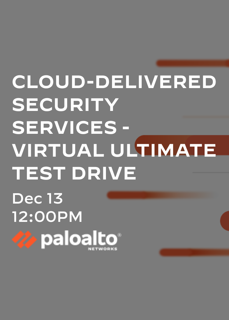 Cloud-Delivered Security Services - Virtual Ultimate Test Drive