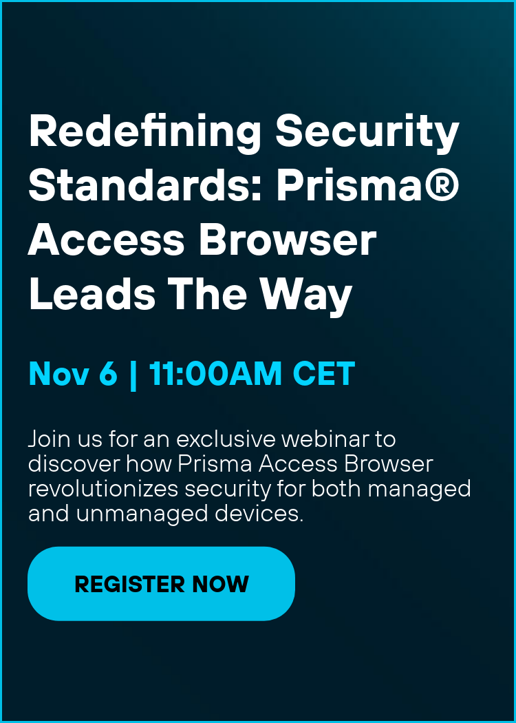 Redefining Security Standards: Prisma® Access Browser Leads The Way