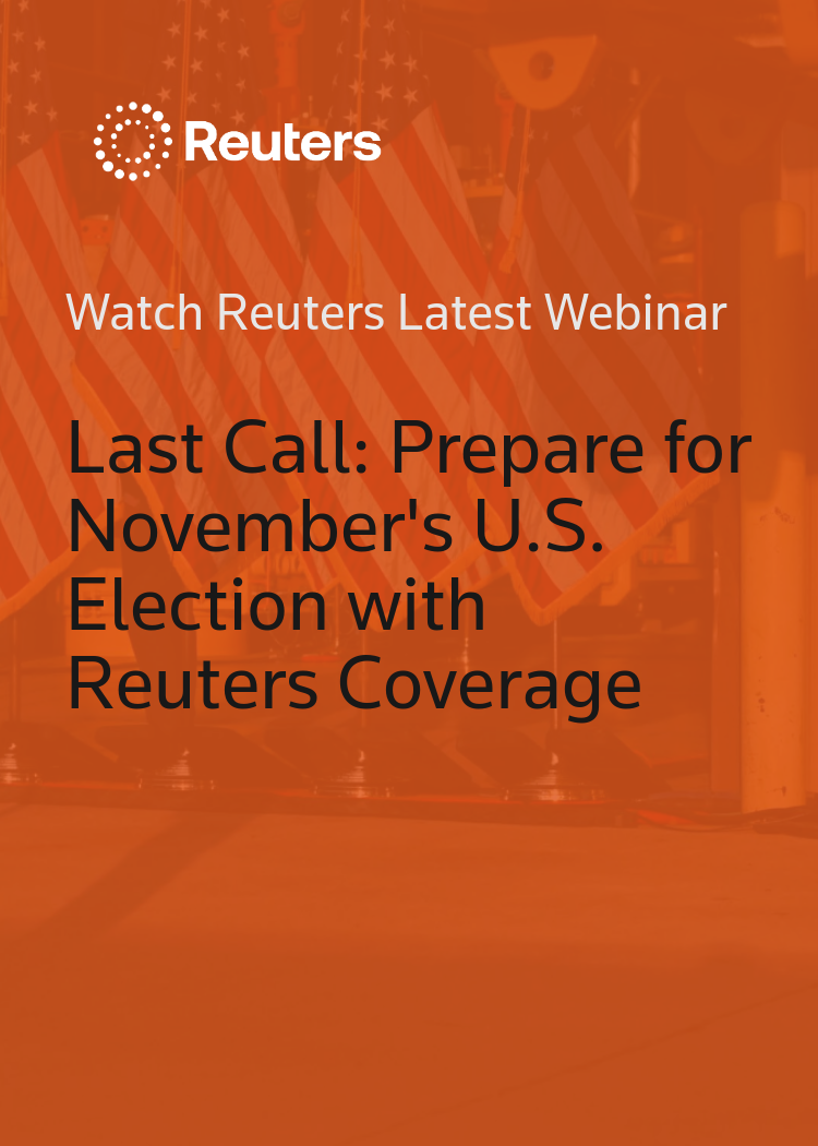 Last Call Prepare For November s U S Election With Reuters Coverage last-call-prepare-for-november-s-u-s-election-with-reuters-coverage