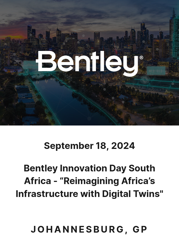 Bentley Innovation Day South Africa - “Reimagining Africa’s ...