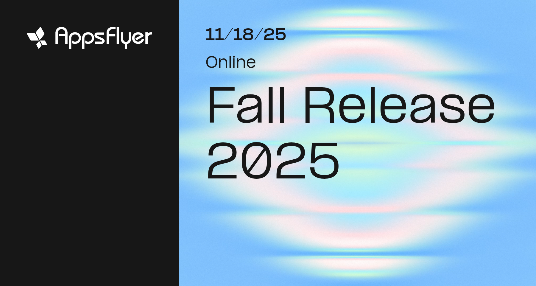 AppsFlyer 2025 Fall Release: Online