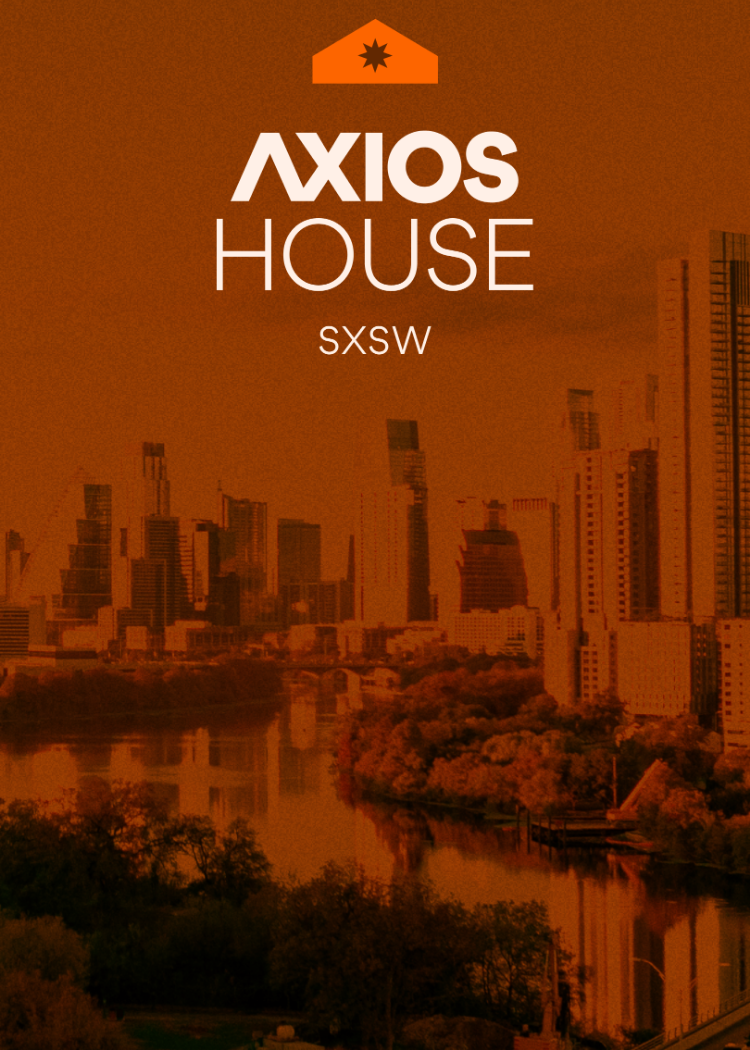 Axios House at SXSW 2026