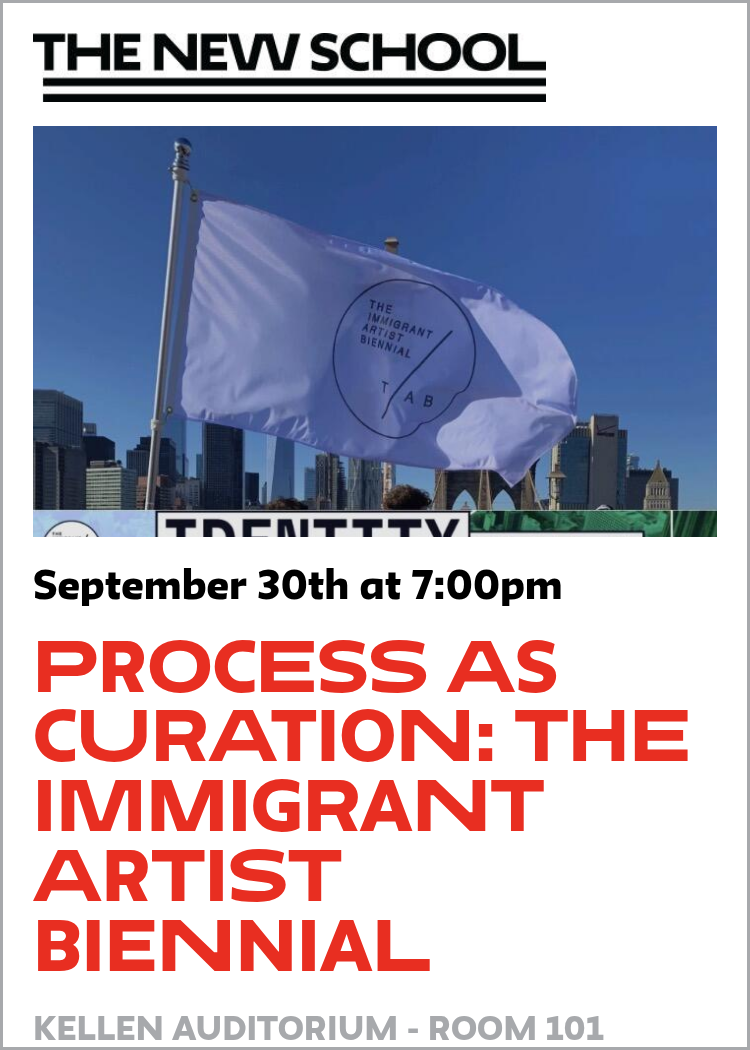 Process as Curation: The Immigrant Artist Biennial
